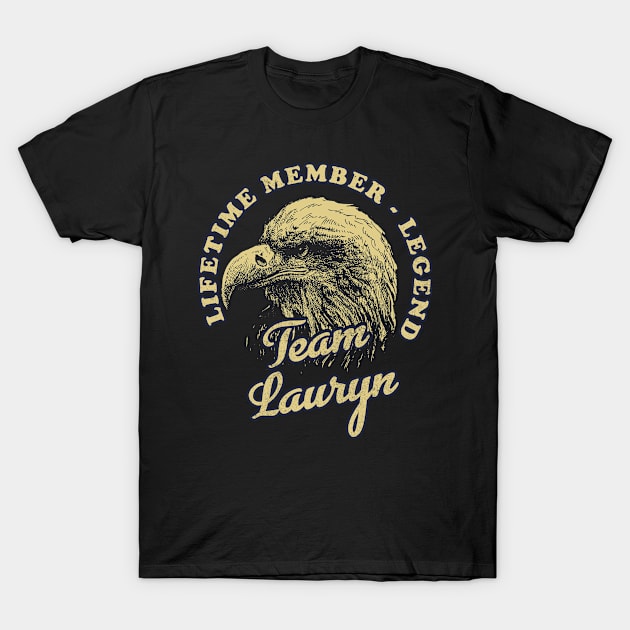 Lauryn Name - Lifetime Member Legend - Eagle T-Shirt by Stacy Peters Art